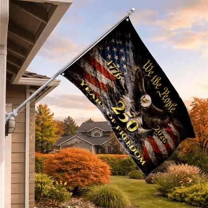 We The People Eagle Torn Flag 250 Years of Freedom House Flag