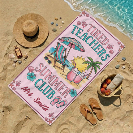 Personalized Pink Teacher Beach Towel Tired Teachers Summer Club