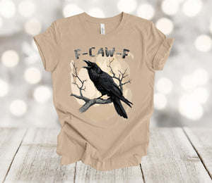 Black Bird Shirt, Funny Crow, F-Caw-F, Black Crow, Raven, Premium Soft Unisex Tee