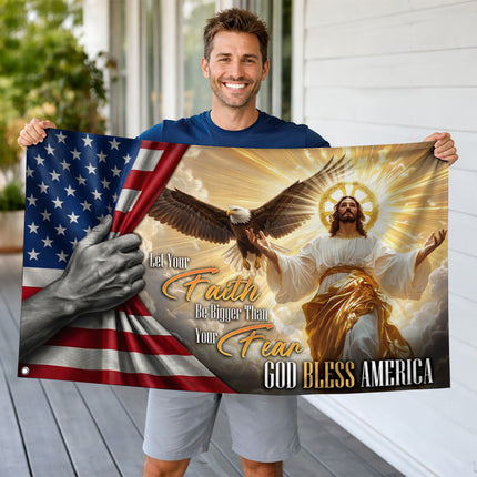 Let Your Faith Be Bigger Than Your Fear God Bless America Grommet Flag