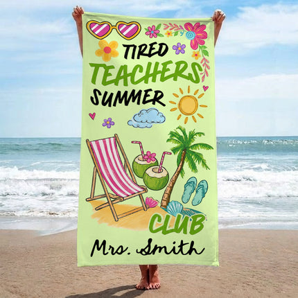 Personalized Teacher Beach Towel Tired Teachers Summer Club