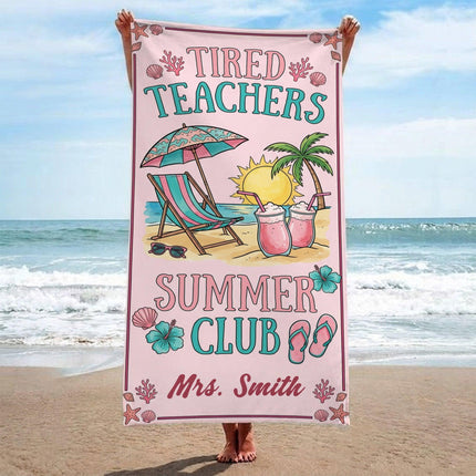 Personalized Pink Teacher Beach Towel Tired Teachers Summer Club