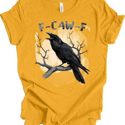 Black Bird Shirt, Funny Crow, F-Caw-F, Black Crow, Raven, Premium Soft Unisex Tee - Charming Present