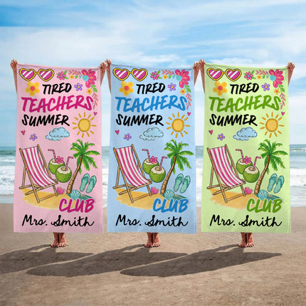 Personalized Teacher Beach Towel Tired Teachers Summer Club