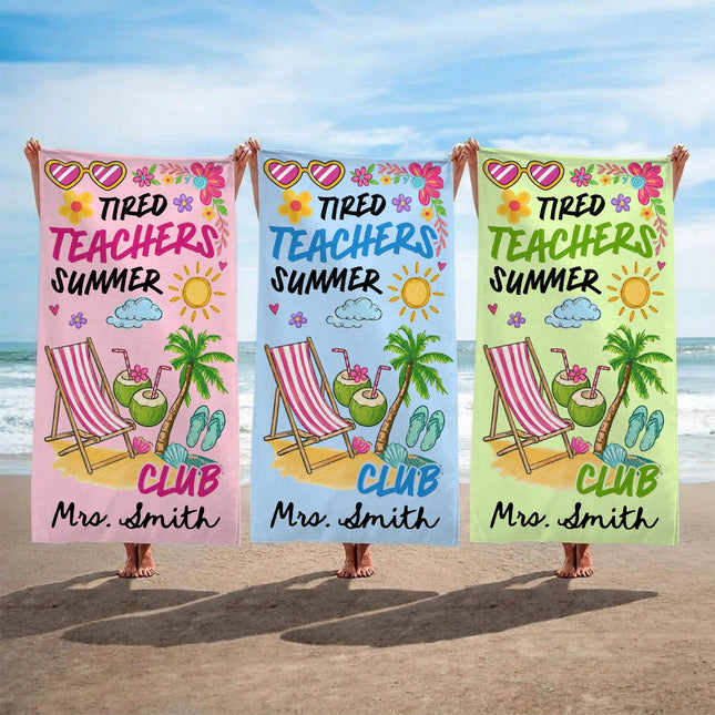 Personalized Teacher Beach Towel Tired Teachers Summer Club