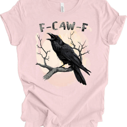 Black Bird Shirt, Funny Crow, F-Caw-F, Black Crow, Raven, Premium Soft Unisex Tee - Charming Present
