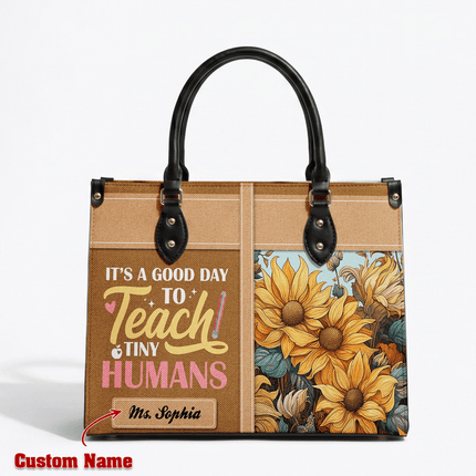 Personalized Teacher Leather Handbag Sunflower Teach Tiny Humans