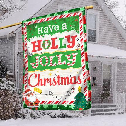 Have A Holly Jolly Christmas Flag - Charming Present