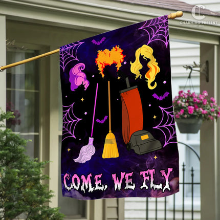 Come We Fly Three Witches Halloween Flag - Halloween Welcome Gift - Charming Present