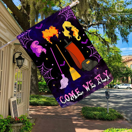 Come We Fly Three Witches Halloween Flag - Halloween Welcome Gift - Charming Present