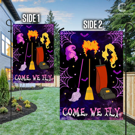Come We Fly Three Witches Halloween Flag - Halloween Welcome Gift - Charming Present