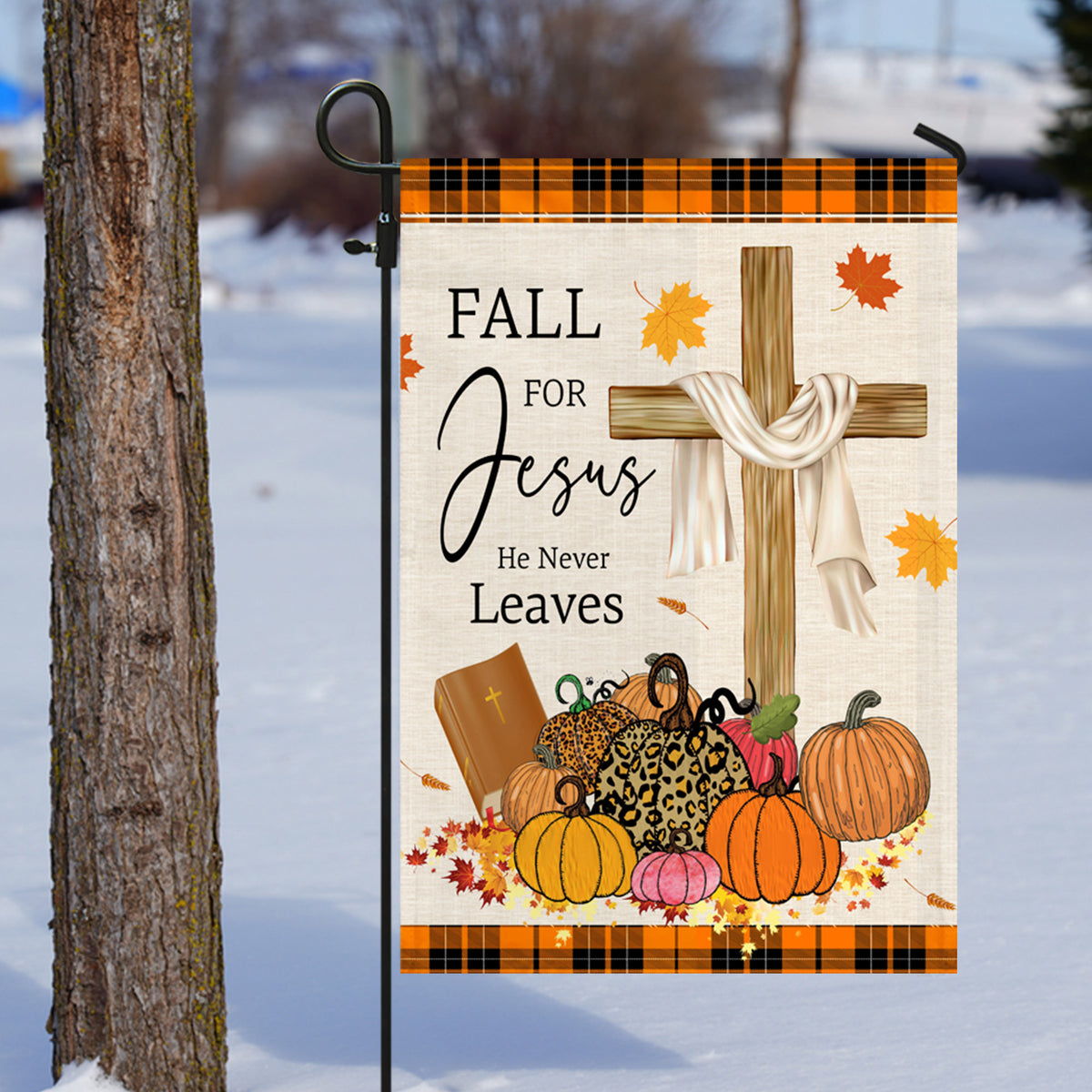 Fall For Jesus He Never Leaves Pumpkin Flag