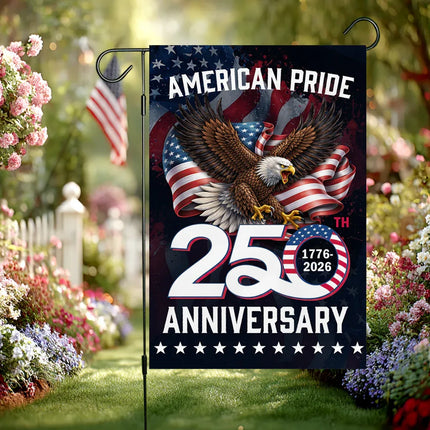 American Pride 250th Anniversary Eagle Garden Flag