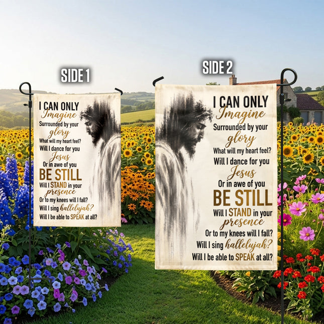 I Can Only Imagine Be Still Jesus Glory God Christian Flag