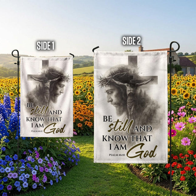 Be Still And Know That I Am God Psalm 46:10 Flag