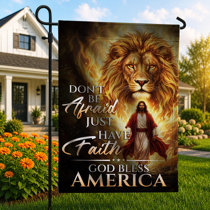 SP-01 Christian Faith Flag Don't Be Afraid Just Have Faith God Bless America