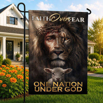 SP-01 Inspirational Faith Flag Faith Over Fear One Nation Under God Christian Garden Flag