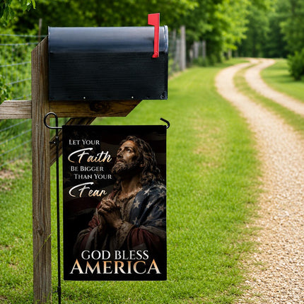 Let Your Faith Be Bigger Than Your Fear God Bless America Flag