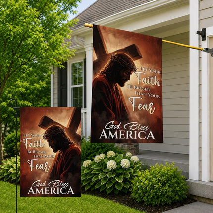 Let Your Faith Be Bigger Than Your Fear God Bless America Jesus Cross Flag