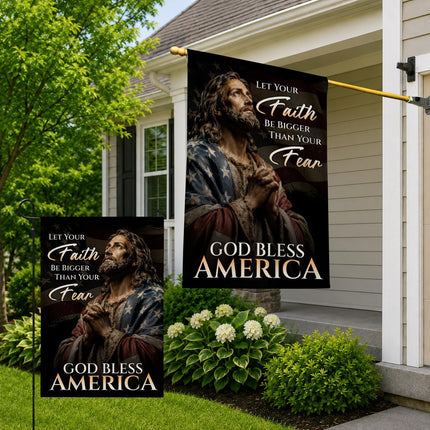 Let Your Faith Be Bigger Than Your Fear God Bless America Flag