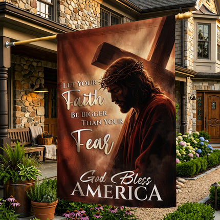 SP-01 Cross Garden Flag Let Your Faith Be Bigger Than Your Fear God Bless America Passion Week