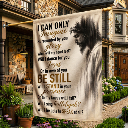 I Can Only Imagine Be Still Jesus Glory God Christian Flag