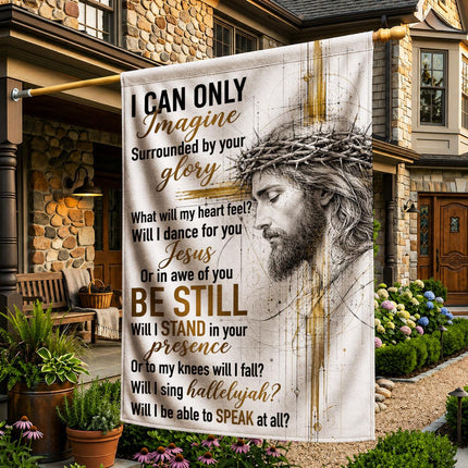 God Christian Flag I Can Only Imagine Be Still Jesus Portrait