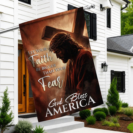 Let Your Faith Be Bigger Than Your Fear God Bless America Jesus Cross Flag
