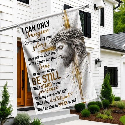 God Christian Flag I Can Only Imagine Be Still Jesus Portrait