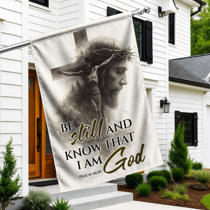 Be Still And Know That I Am God Psalm 46:10 Flag