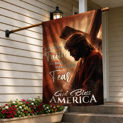 SP-01 Cross Garden Flag Let Your Faith Be Bigger Than Your Fear God Bless America Passion Week