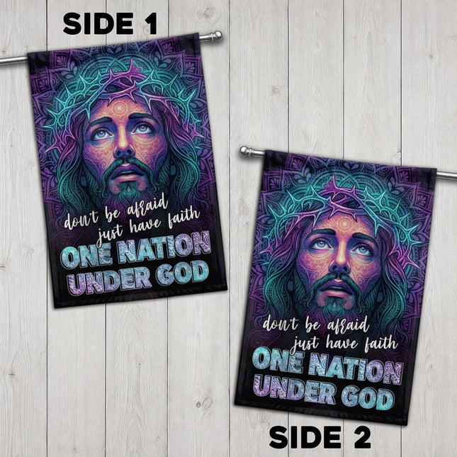 Don't Be Afraid Just Have Faith One Nation Under God Flag