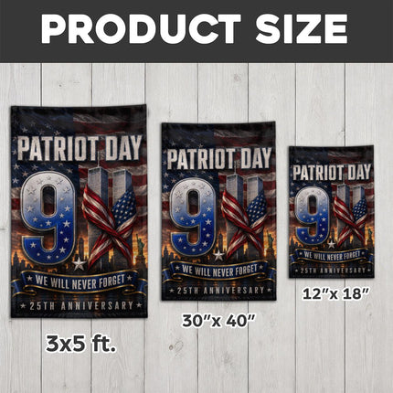 Patriot Day 25th Anniversary We Will Never Forget 9 11 Memorial Flag