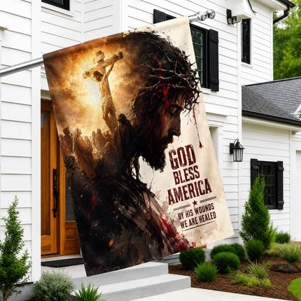 God Bless America By His Wounds We Are Healed Jesus Crucifixion Flag
