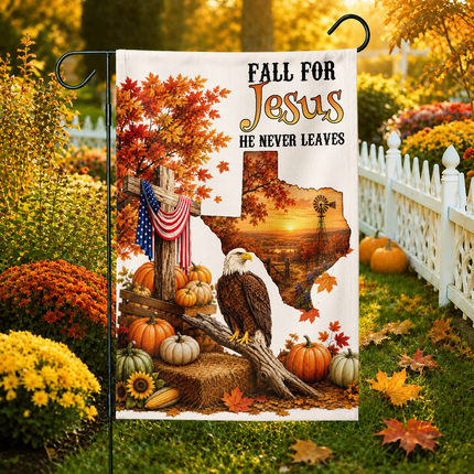 Texas Fall for Jesus He Never Leaves Eagle Harvest Christian Flag