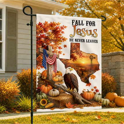 Texas Fall for Jesus He Never Leaves Eagle Harvest Christian Flag
