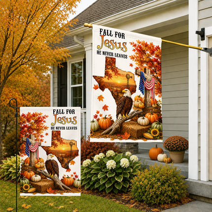 Texas Fall for Jesus He Never Leaves Eagle Harvest Christian Flag