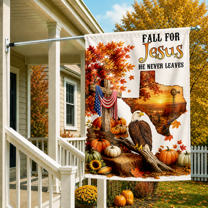 Texas Fall for Jesus He Never Leaves Eagle Harvest Christian Flag