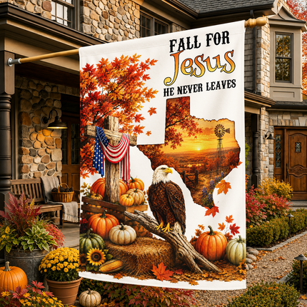 Texas Fall for Jesus He Never Leaves Eagle Harvest Christian Flag