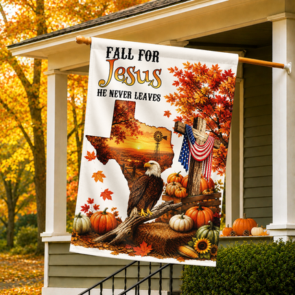 Texas Fall for Jesus He Never Leaves Eagle Harvest Christian Flag