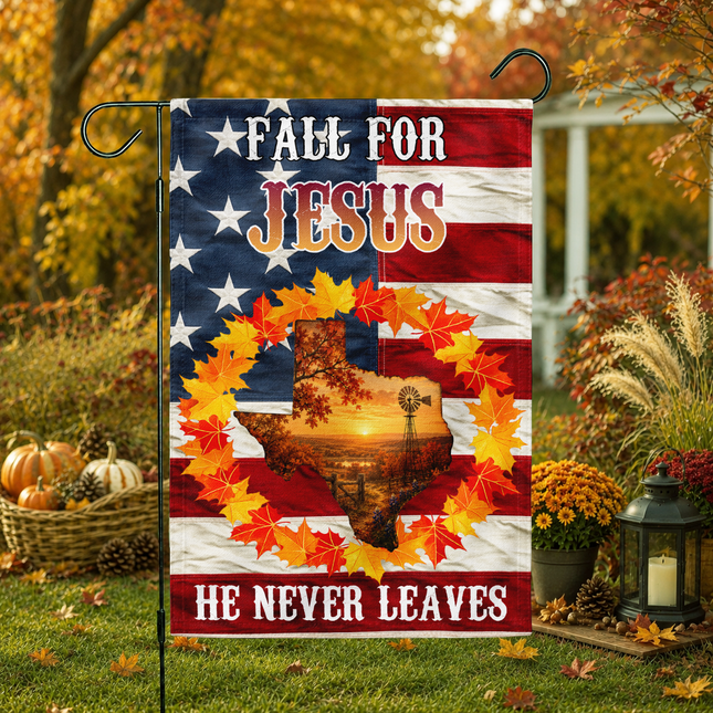 Texas Fall for Jesus He Never Leaves Autumn Christian Flag