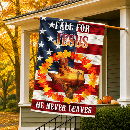 Texas Fall for Jesus He Never Leaves Autumn Christian Flag