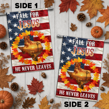 Texas Fall for Jesus He Never Leaves Autumn Christian Flag