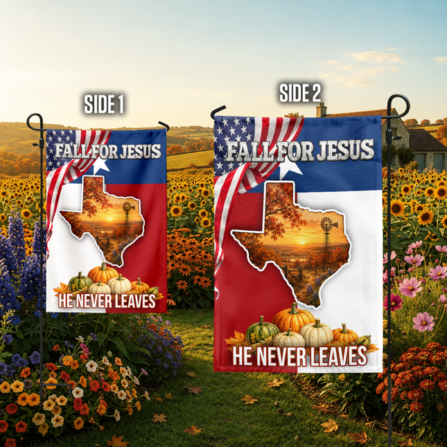 Texas Fall for Jesus He Never Leaves Pumpkin Christian Flag