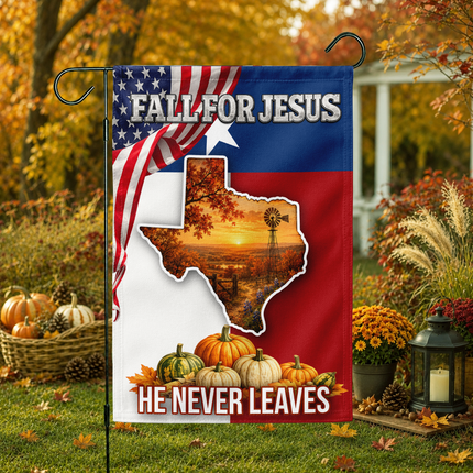 Texas Fall for Jesus He Never Leaves Pumpkin Christian Flag