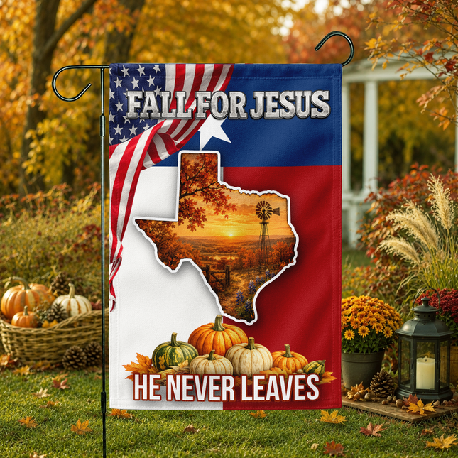 Texas Fall for Jesus He Never Leaves Pumpkin Christian Flag