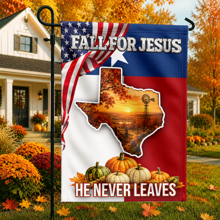Texas Fall for Jesus He Never Leaves Pumpkin Christian Flag