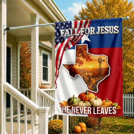 Texas Fall for Jesus He Never Leaves Pumpkin Christian Flag