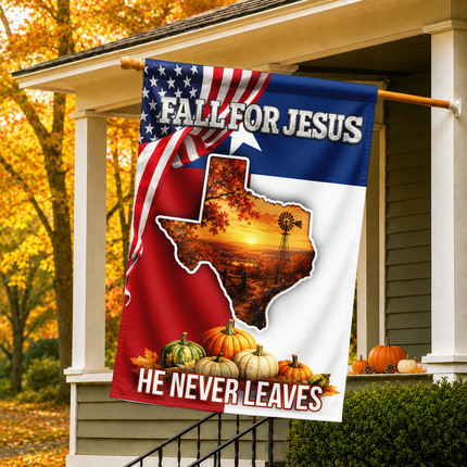 Texas Fall for Jesus He Never Leaves Pumpkin Christian Flag