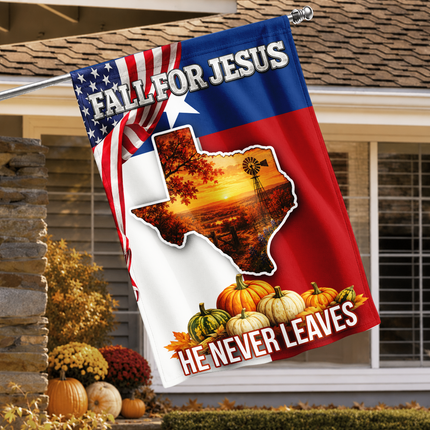 Texas Fall for Jesus He Never Leaves Pumpkin Christian Flag